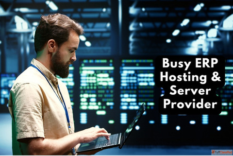Busy ERP Hosting Server Provider - Secure Scalable