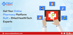 Get Your Online Pharmacy Platform Built - EMed HealthTech Ex...