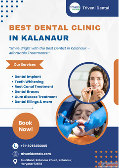 Best Dental Clinic in Kalanaur Triveni Dental