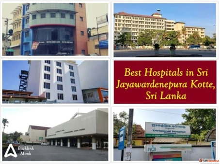 Best Hospitals in Sri Jayawardenepura Kotte Sri Lanka