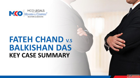 Fateh Chand v. Balkishan Das - Key Case Summary