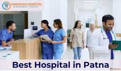 Narayan Hospital - Advanced Healthcare Solutions in Patna
