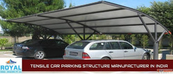 Tensile Car Parking Sheds in Delhi