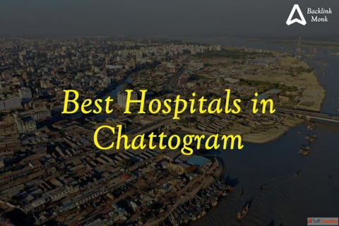 List of Best Hospitals in Chattogram