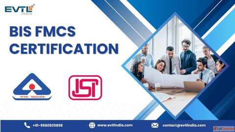 Everything You Need to Know About BIS FMCS Certification - EVTL India Explains