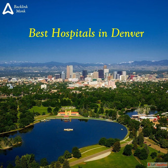 List of Best Hospitals in Denver Colorado