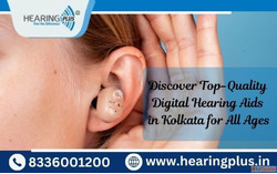 Discover Top-Quality Digital Hearing Aids in Kolkata for All...