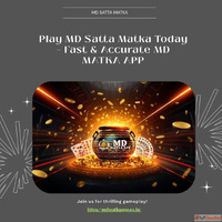 Play MD Satta Matka Today - Fast Accurate MD MATKA APP