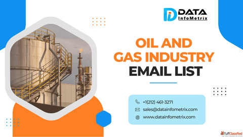 Target The Right Professionals Executives by Accessing Our Oil and Gas Industry Email List