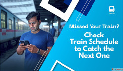 Get Live Train Schedule Updates - All Indian Routes Covered