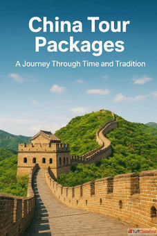 China Tour Packages- Explore Historical Cultural and Scenic Beauty