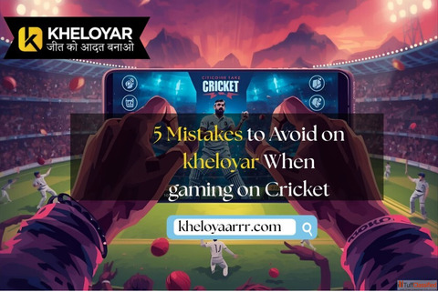 5 Mistakes to Avoid on kheloyar When gaming on Cricket