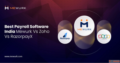 Which is the Best Payroll Software in India Mewurk Zoho or RazorpayX