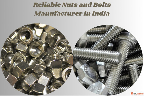 Reliable Nuts and Bolts Manufacturer in India