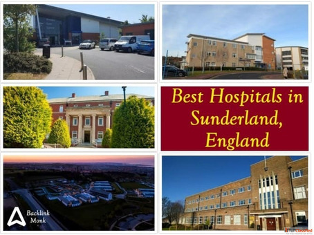 Best Hospitals in Sunderland Tyne and Wear England