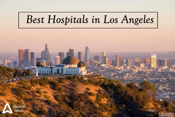 List of Best Hospitals in Los Angeles California