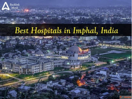 List of Best Hospitals in Imphal Manipur