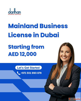 Mainland Business Setup in Dubai Starting from AED 12000