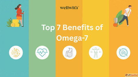 Top 7 Benefits of Omega-7 for Skin Heart and Overall Wellness