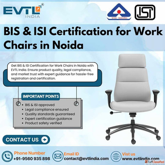 BIS ISI Certification for Work Chairs - Expert Consulting Support