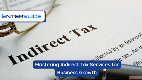 Professional Indirect Tax Services by Enterslice