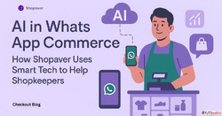 AI in WhatsApp Commerce How Shopaver Uses Smart Tech to Help...
