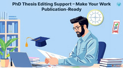 PhD Thesis Editing Support - Make Your Work Publication-Read...