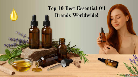 Top 10 Best Pure Essential Oil Brands for Therapeutic Use