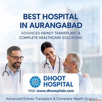 Dhoot Hospital - The Best Hospital in Aurangabad for Advanced Kidney Transplants and Comprehensive H