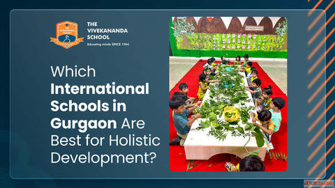 Which International Schools in Gurgaon Are Best for Holistic Development