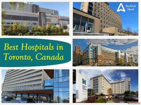 List of Best Hospitals in Toronto Ontario Canada