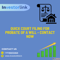 Quick Court Filing for Probate of a Will - Contact Now