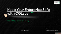 Keep Your Enterprise Safe with CQLsys