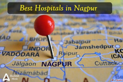 List of Best Hospitals in Nagpur Maharashtra