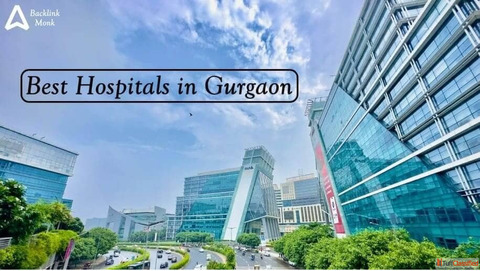 List of Best Hospitals in Gurgaon Haryana