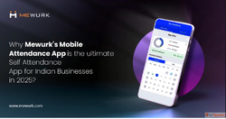 Why Mewurk's Mobile Attendance App is the Ultimate Self...