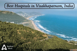 List of Best Hospitals in Visakhapatnam Andhra Pradesh