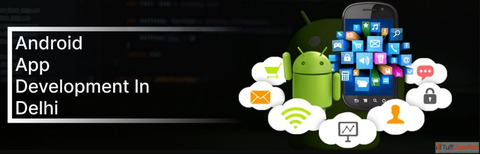 Top Android App Developers In Delhi