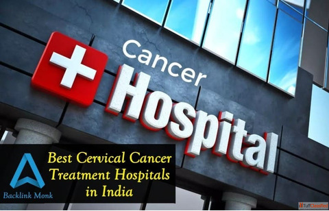 List of Best Cervical Cancer Treatment Hospitals in India