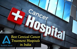 List of Best Cervical Cancer Treatment Hospitals in India