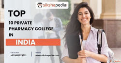 Top 10 Private Pharmacy Colleges in India