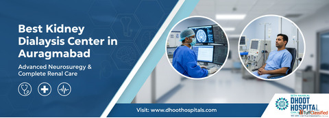 Advanced Care and Expertise - Dhoot Hospital Best Kidney Dialysis Center Neurosurgeon in Aurangabad