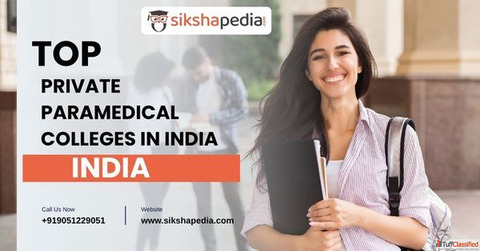 Top Private Paramedical Colleges in India