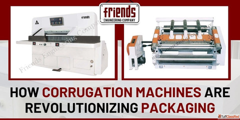 How Corrugation Machines Are Revolutionizing Packaging