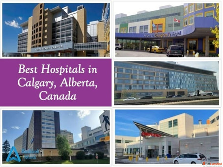 List of Best Hospitals in Calgary Alberta Canada