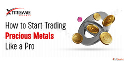 How to Start Trading Precious Metals Like a Pro