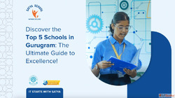 Discover the Top 5 Schools in Gurugram The Ultimate Guide to...
