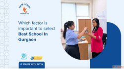 Which factor is important to select best school in gurgaon
