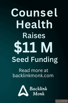 Counsel Health Raises 11 Million in Seed Funding