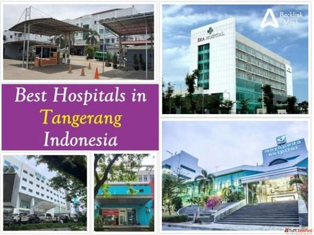 Best Hospitals in Tangerang Banten Java Indonesia